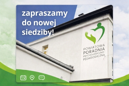Zmiana siedziby Poradni Psychologiczno - Pedagogicznej